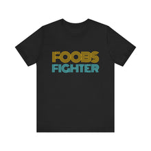 Load image into Gallery viewer, FOOBS Fighter
